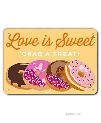 PetKa Signs and Graphics PKWD-0076-NA_10x7"Love is Sweet Grab A Treat" 10" x 7" Aluminum Sign 7" Height 0.04" Wide 10" Length Donuts Tangerine