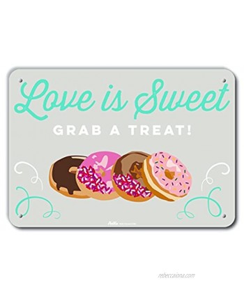 PetKa Signs and Graphics PKWD-0078-NA_10x7"Love is Sweet Grab A Treat" 10" x 7" Aluminum Sign 7" Height 0.04" Wide 10" Length Donuts Grey